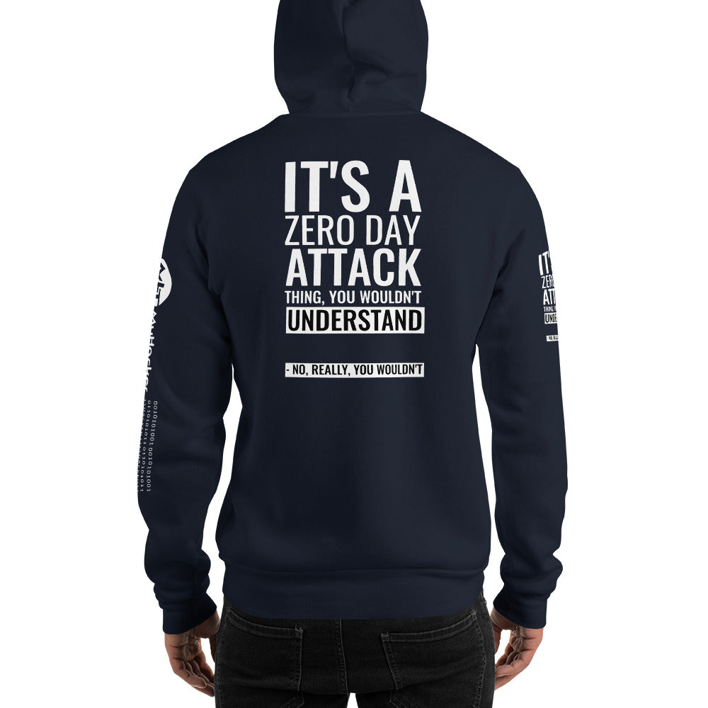 It's a Zero Attack Day thing, you wouldn't Understand - Unisex Hoodie (all sides print) by DarkByteGear