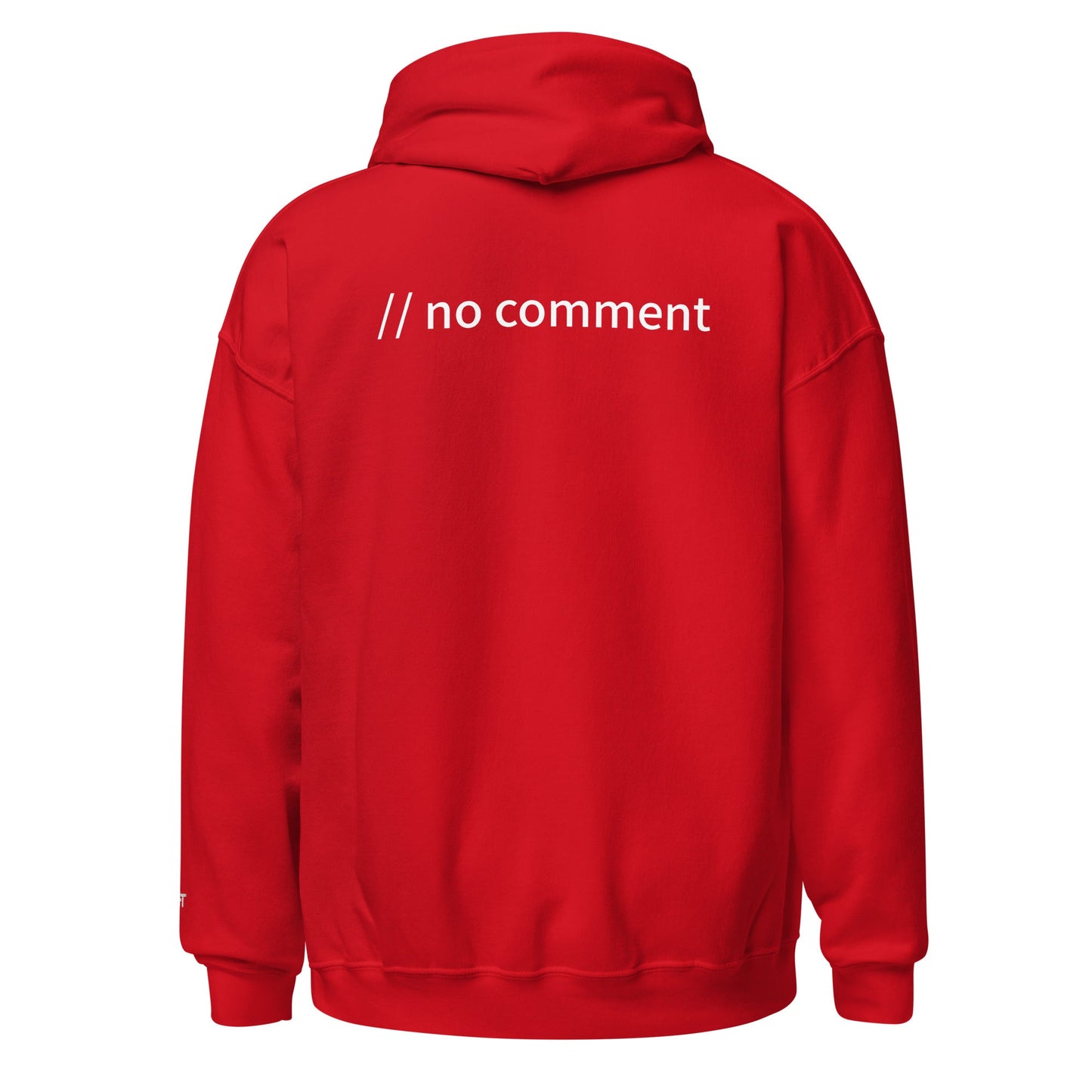 // no comment - Unisex Hoodie (with all sides design) by DarkByteGear