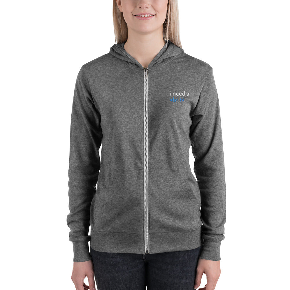 I need a break - Unisex zip hoodie by DarkByteGear