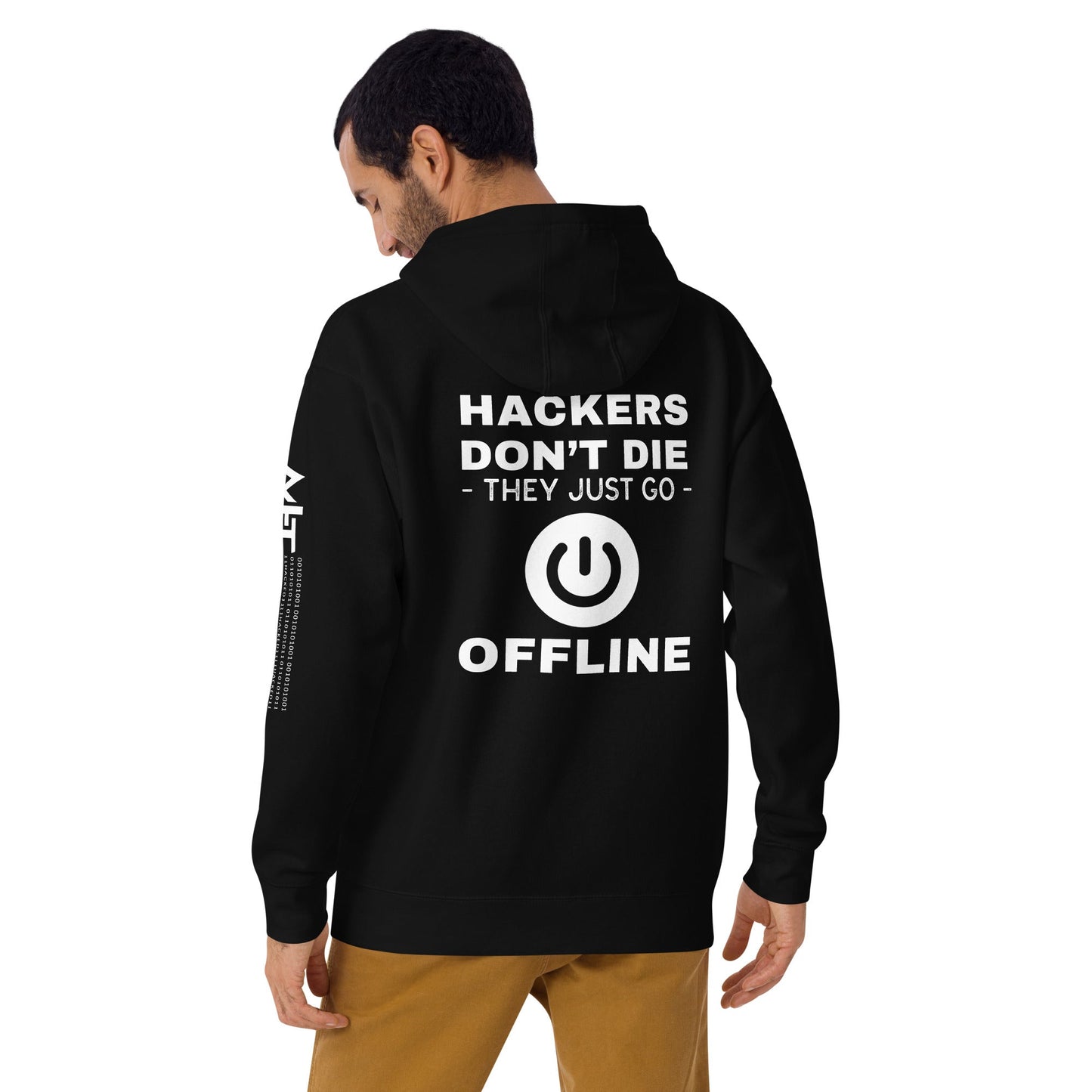 Hackers don’t die they just go offline - Unisex Hoodie (back print) by DarkByteGear