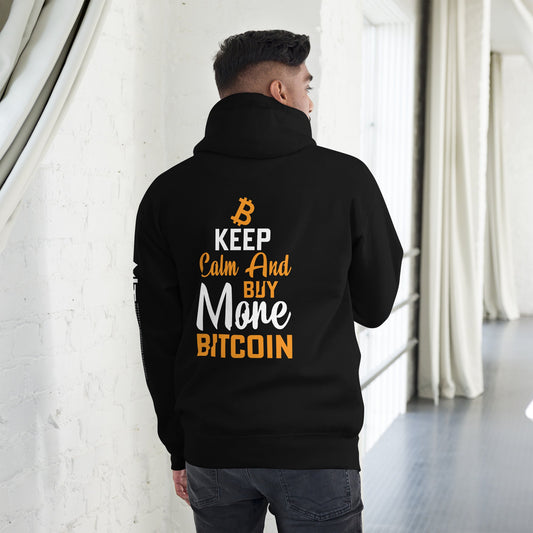 Keep Calm and Buy More Bitcoin Unisex Hoodie ( Back Print ) by DarkByteGear