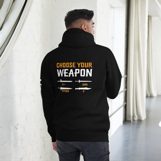 Choose your weapon Unisex Hoodie ( Back Print ) by DarkByteGear