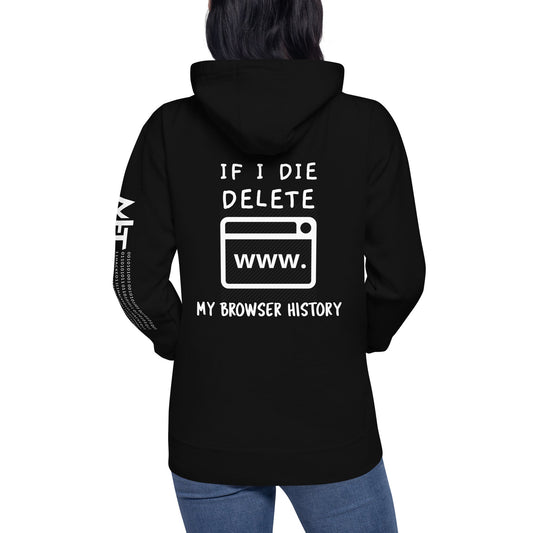 If I die, delete my browser history - Unisex Hoodie (back print) by DarkByteGear
