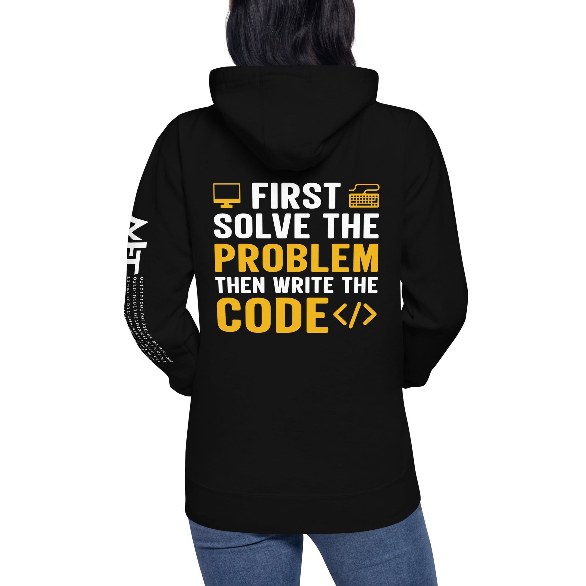First, Solve the problem; then, Write the code - Unisex Hoodie by DarkByteGear
