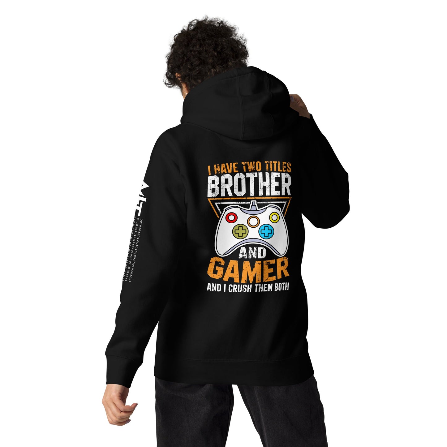 I Have Two Titles - Unisex Hoodie ( Back Print ) by DarkByteGear