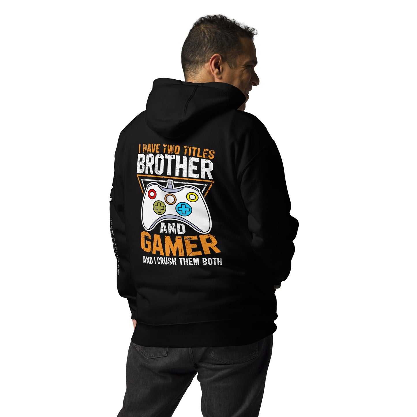 I Have Two Titles - Unisex Hoodie ( Back Print ) by DarkByteGear