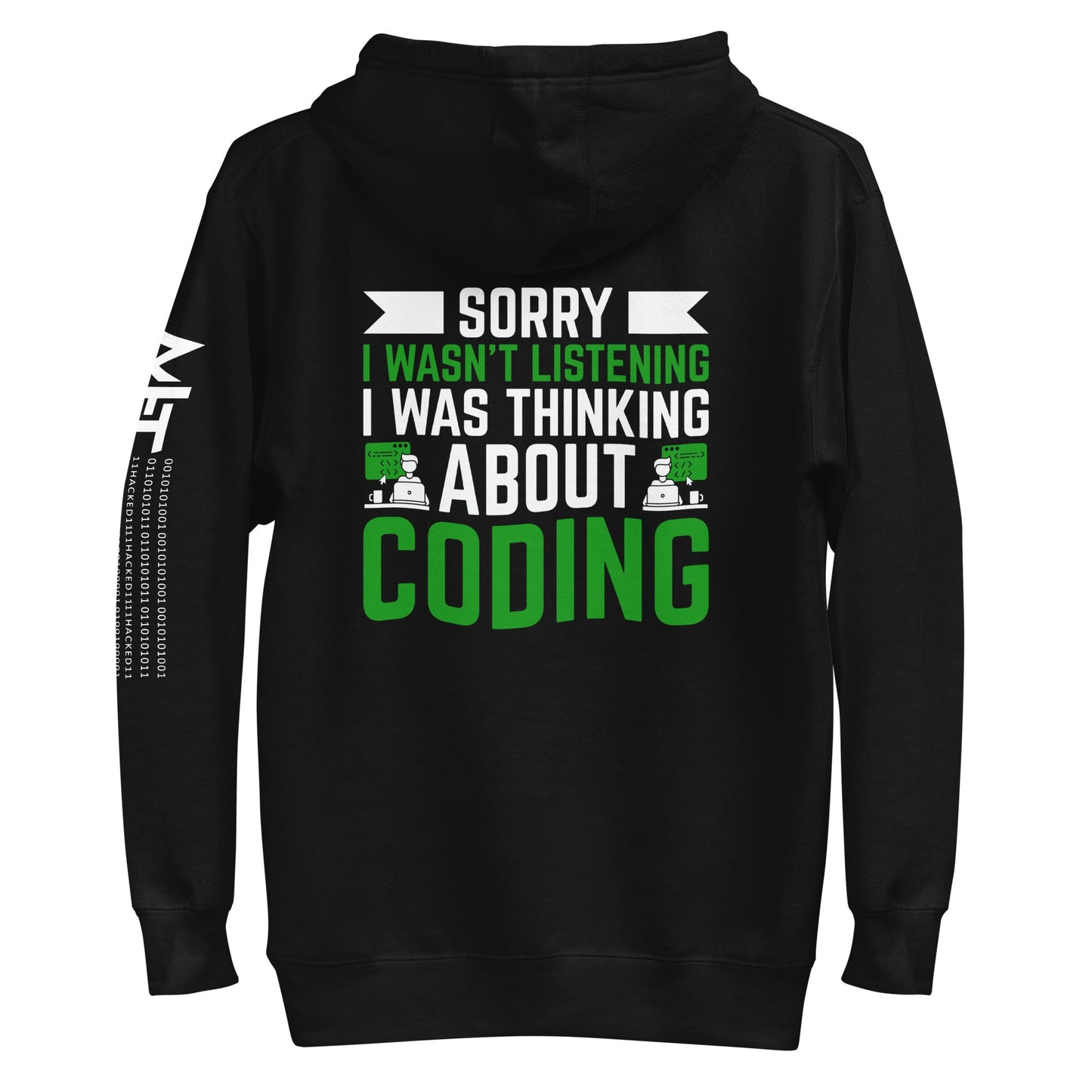 Sorry I wasn't listening I am thinking about coding - Unisex Hoodie by DarkByteGear