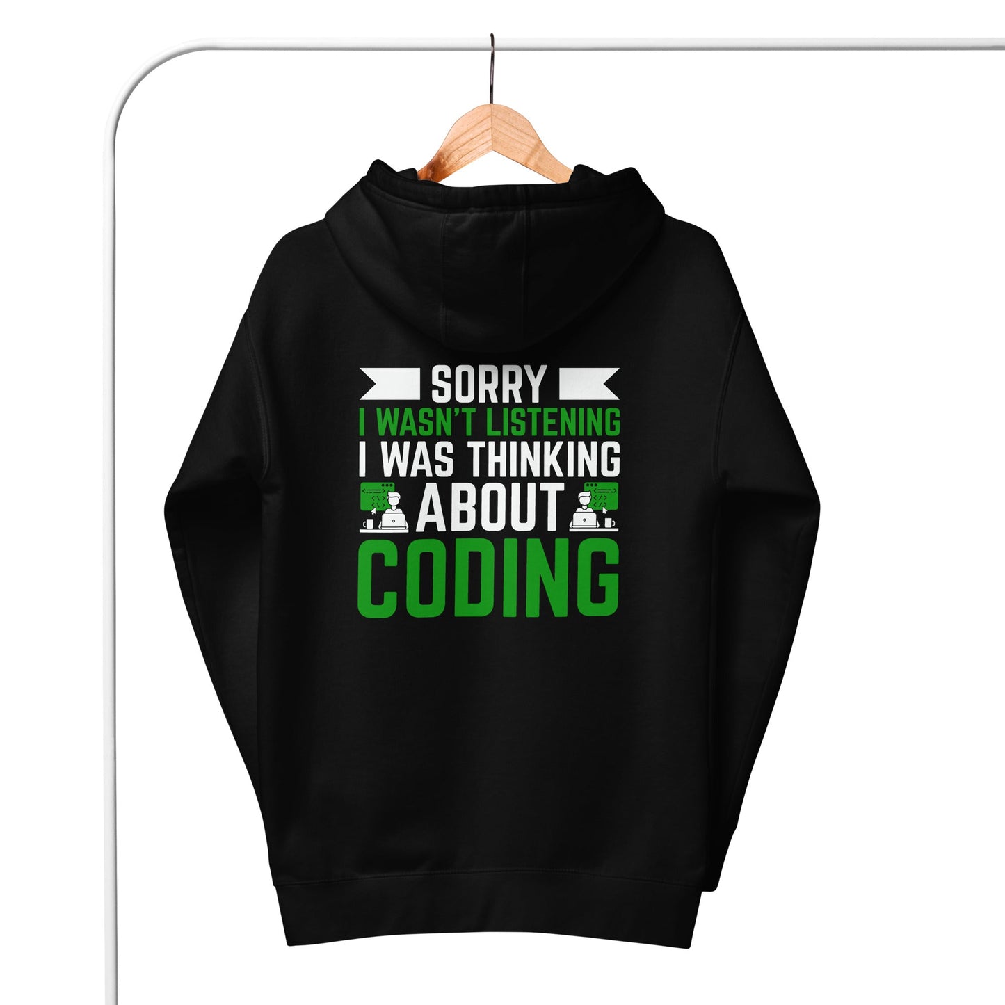 Sorry I wasn't listening I am thinking about coding - Unisex Hoodie by DarkByteGear