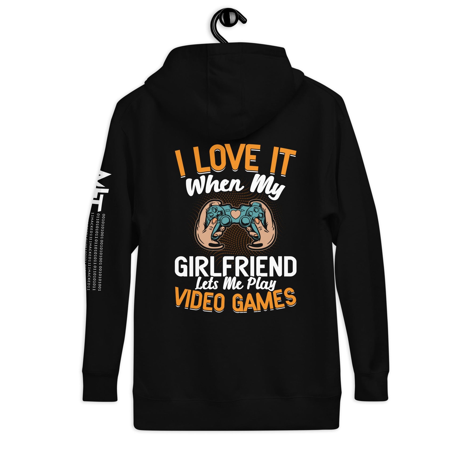I love it when my girl friend let me play video game Unisex Hoodie ( Back Print ) by DarkByteGear