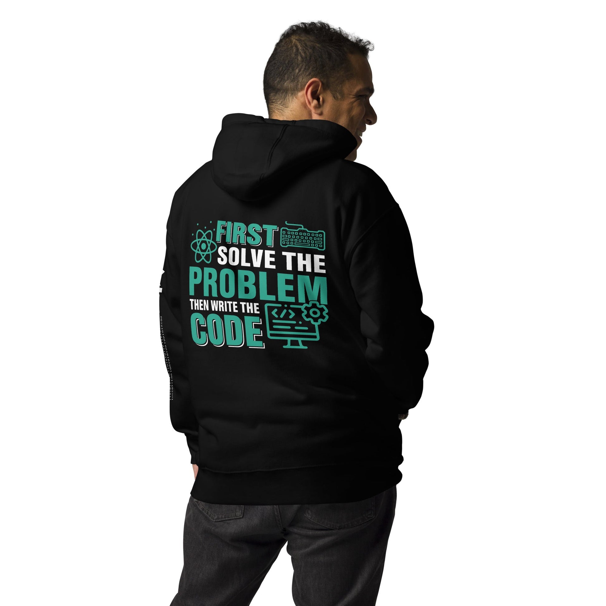 First, Solve the problem; then, Write the code V1 - Unisex Hoodie ( Back Print ) by DarkByteGear