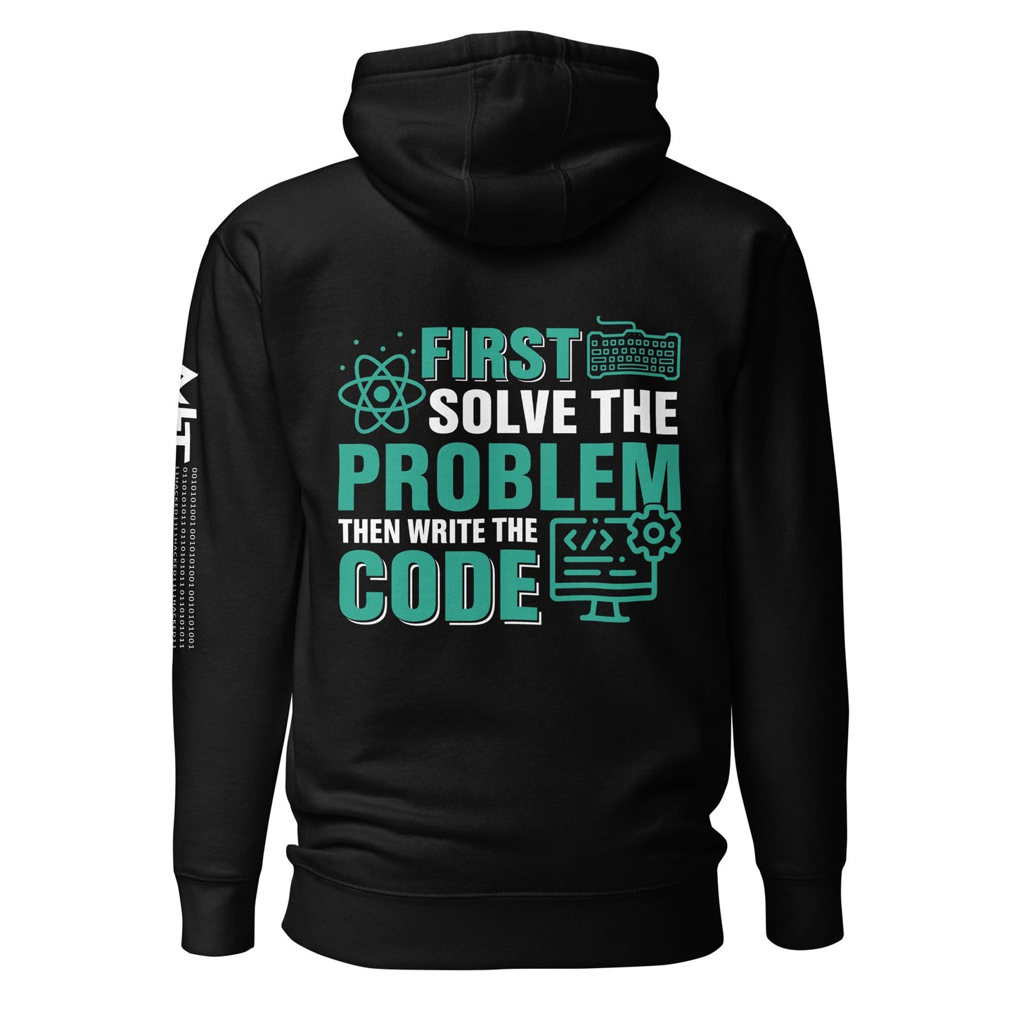 First, Solve the problem; then, Write the code V1 - Unisex Hoodie ( Back Print ) by DarkByteGear
