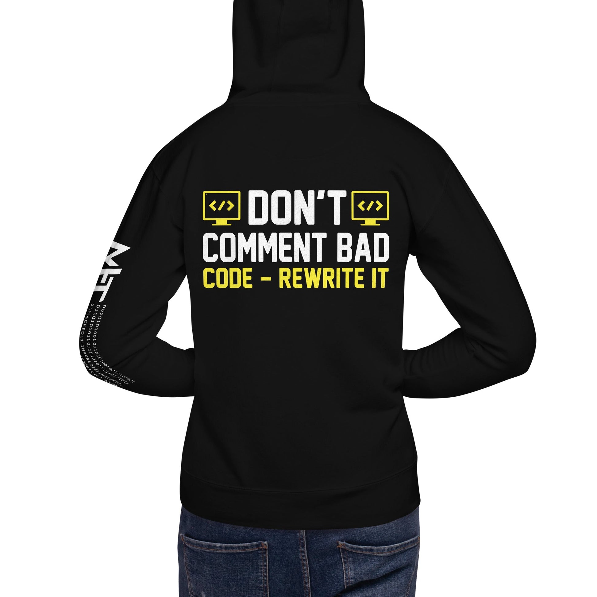 Don't comment Bad code, rewrite it - Unisex Hoodie ( Back Print ) by DarkByteGear