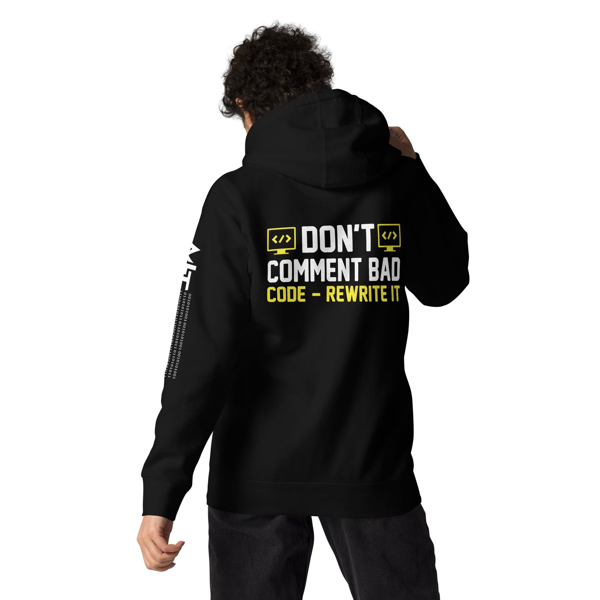 Don't comment Bad code, rewrite it - Unisex Hoodie ( Back Print ) by DarkByteGear
