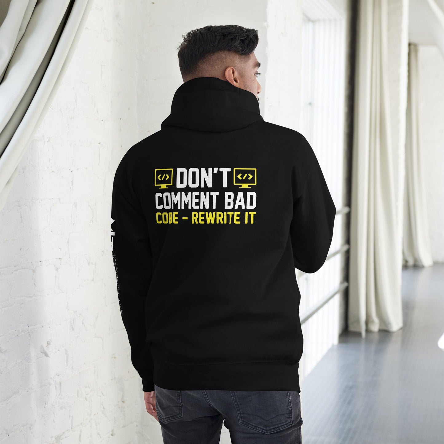 Don't comment Bad code, rewrite it - Unisex Hoodie ( Back Print ) by DarkByteGear