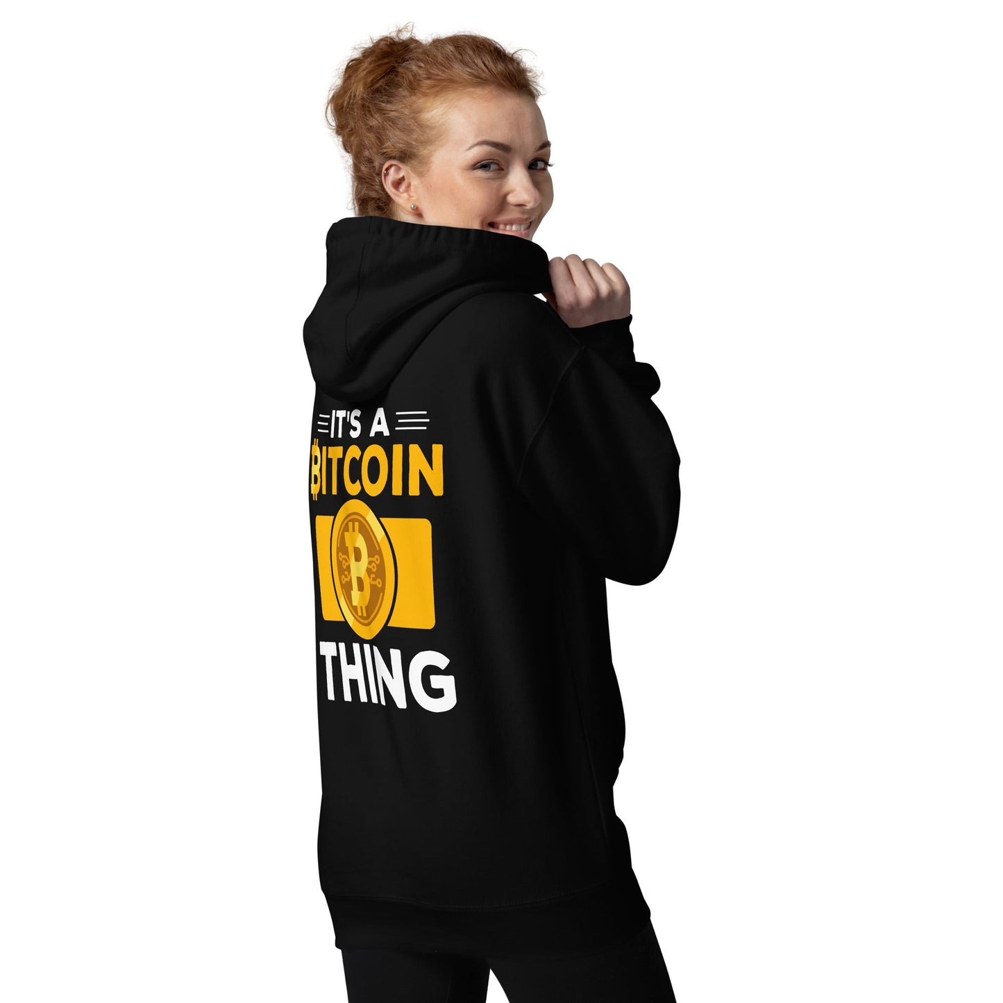 It's a Bitcoin Thing - Unisex Hoodie ( Back Print ) by DarkByteGear