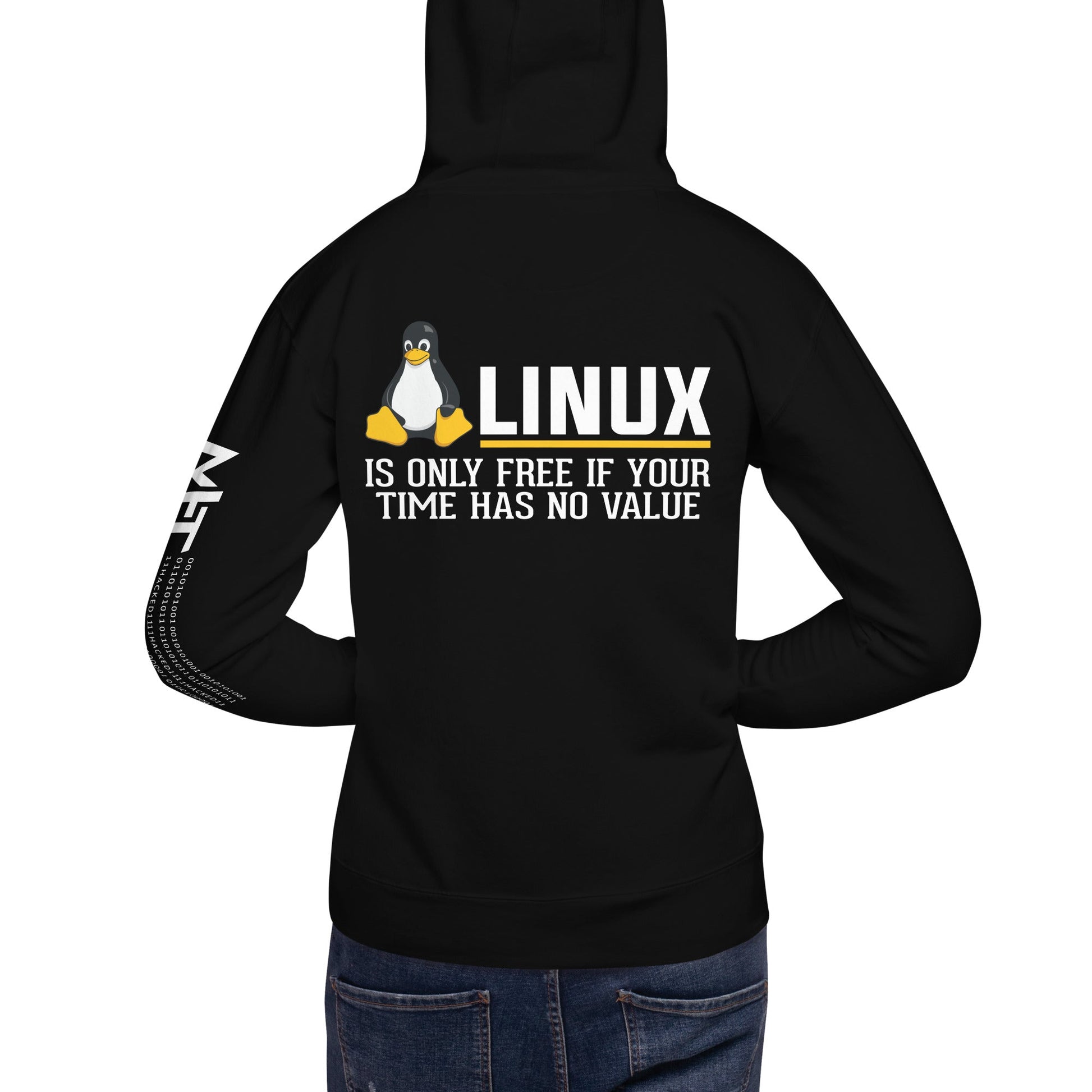 Linux is free only when your time has no value Unisex Hoodie ( Back Print ) by DarkByteGear