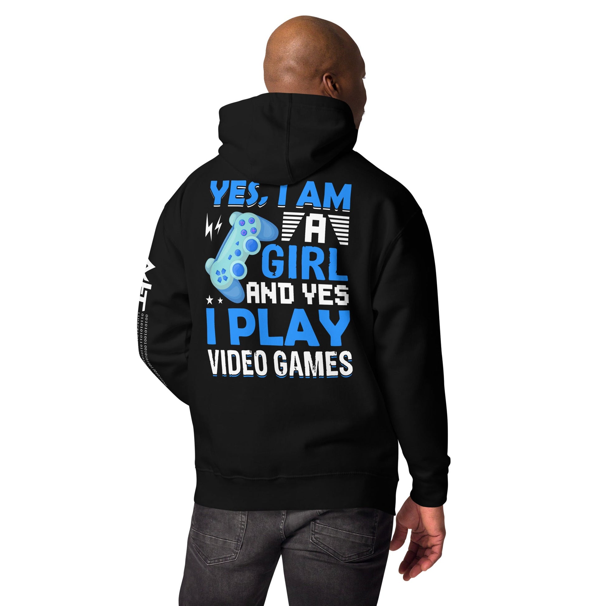 Yes, I am a Girl. Yes! I play Videogame Unisex Hoodie ( Back Print ) by DarkByteGear