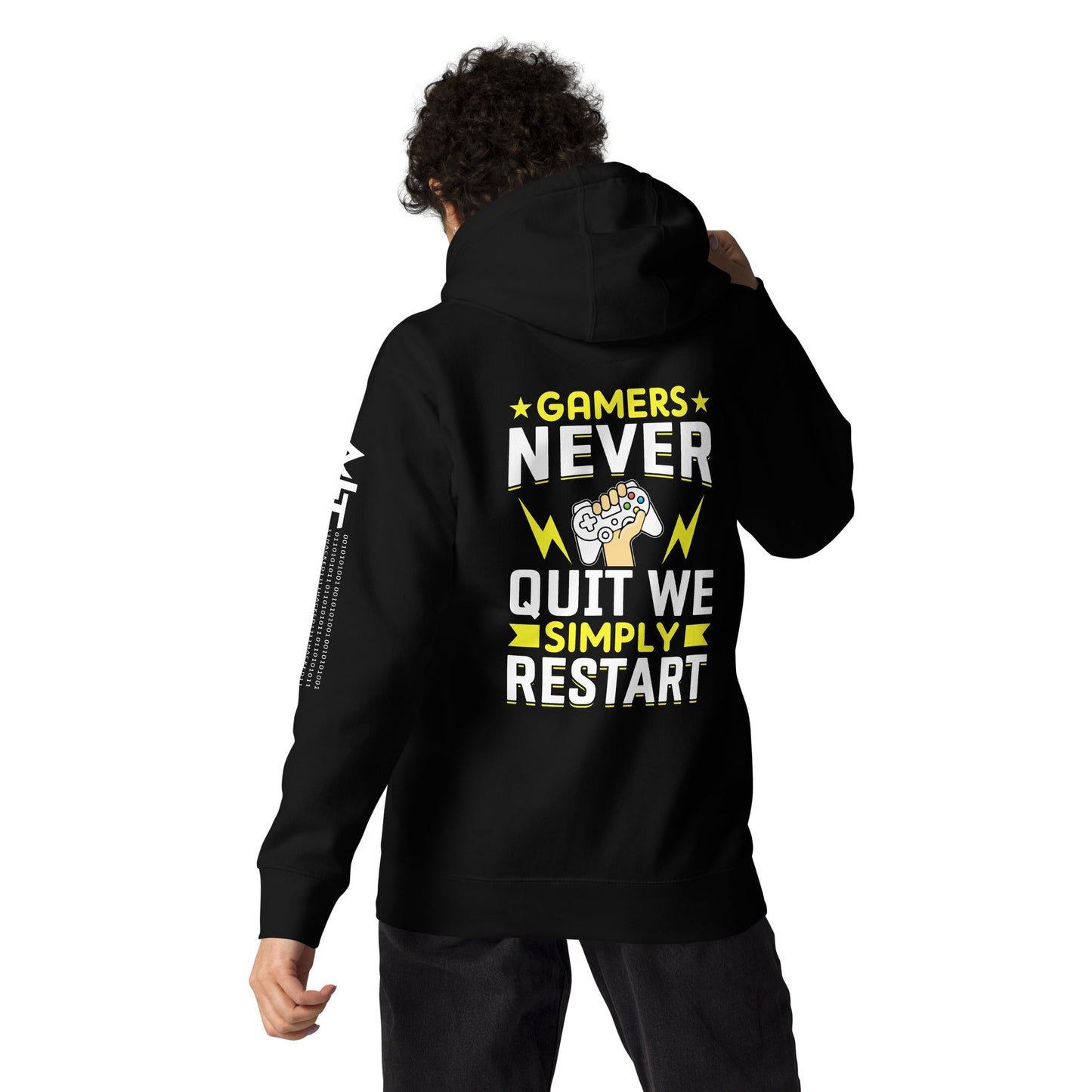 Gamers never Quit, we Simply Restart Unisex Hoodie ( Back Print ) by DarkByteGear