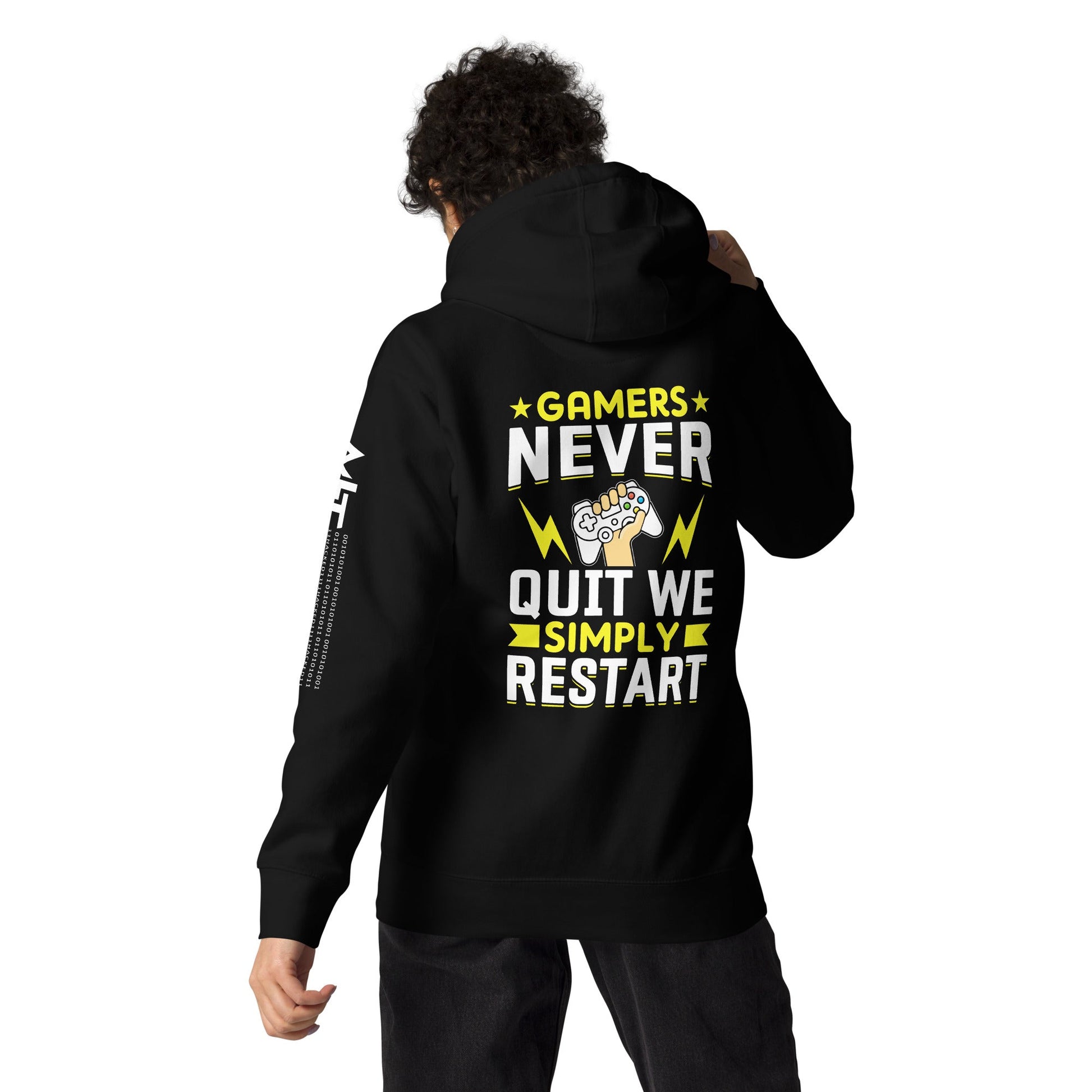 Gamers never Quit, we Simply Restart Unisex Hoodie ( Back Print ) by DarkByteGear