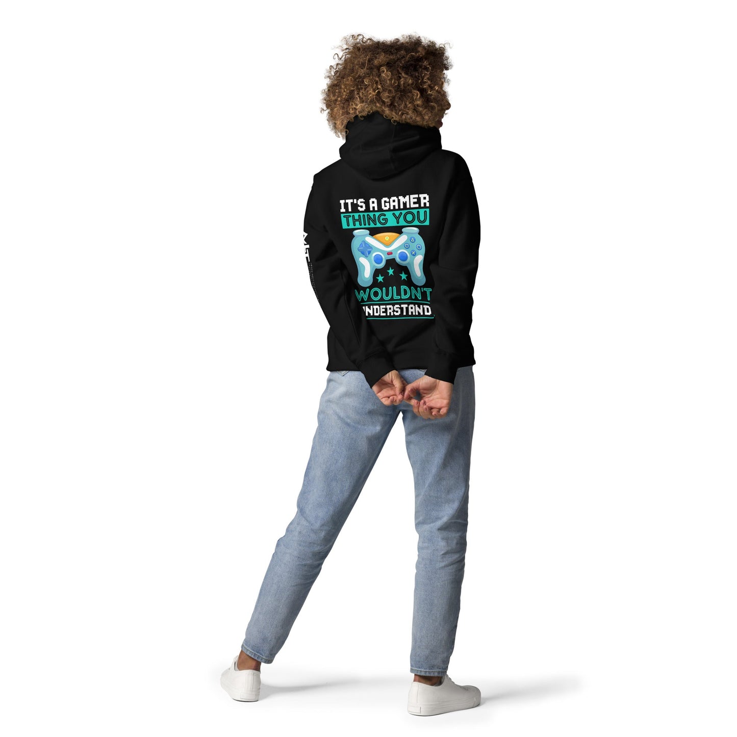 It's a Gamer Thing, you wouldn't Understand Unisex Hoodie ( Back Print ) by DarkByteGear