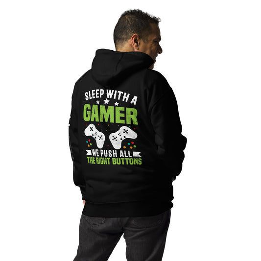 Sleep With a Gamer, We Push all the Right Button Unisex Hoodie by DarkByteGear