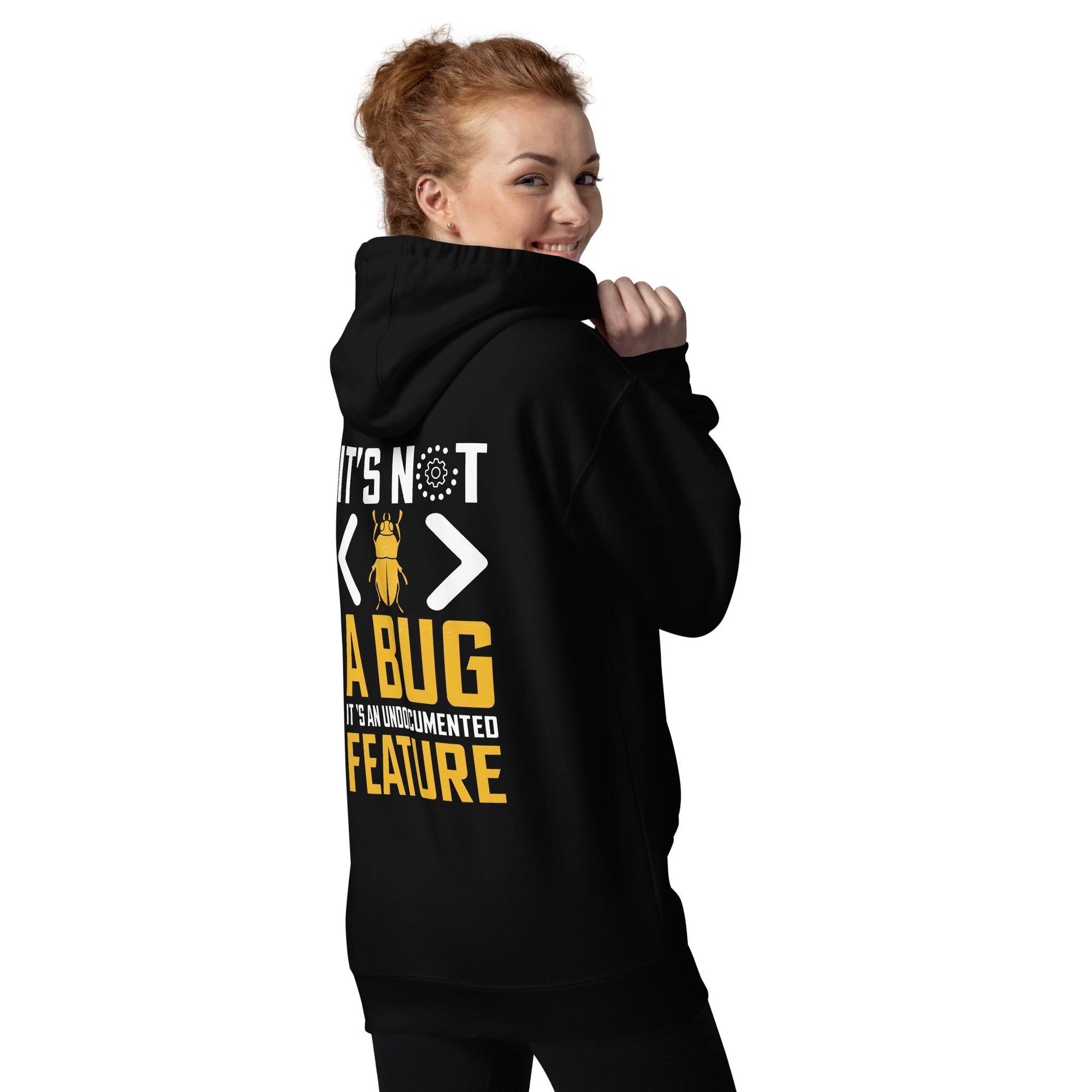 It's not a Bug - Unisex Hoodie ( Back Print ) by DarkByteGear