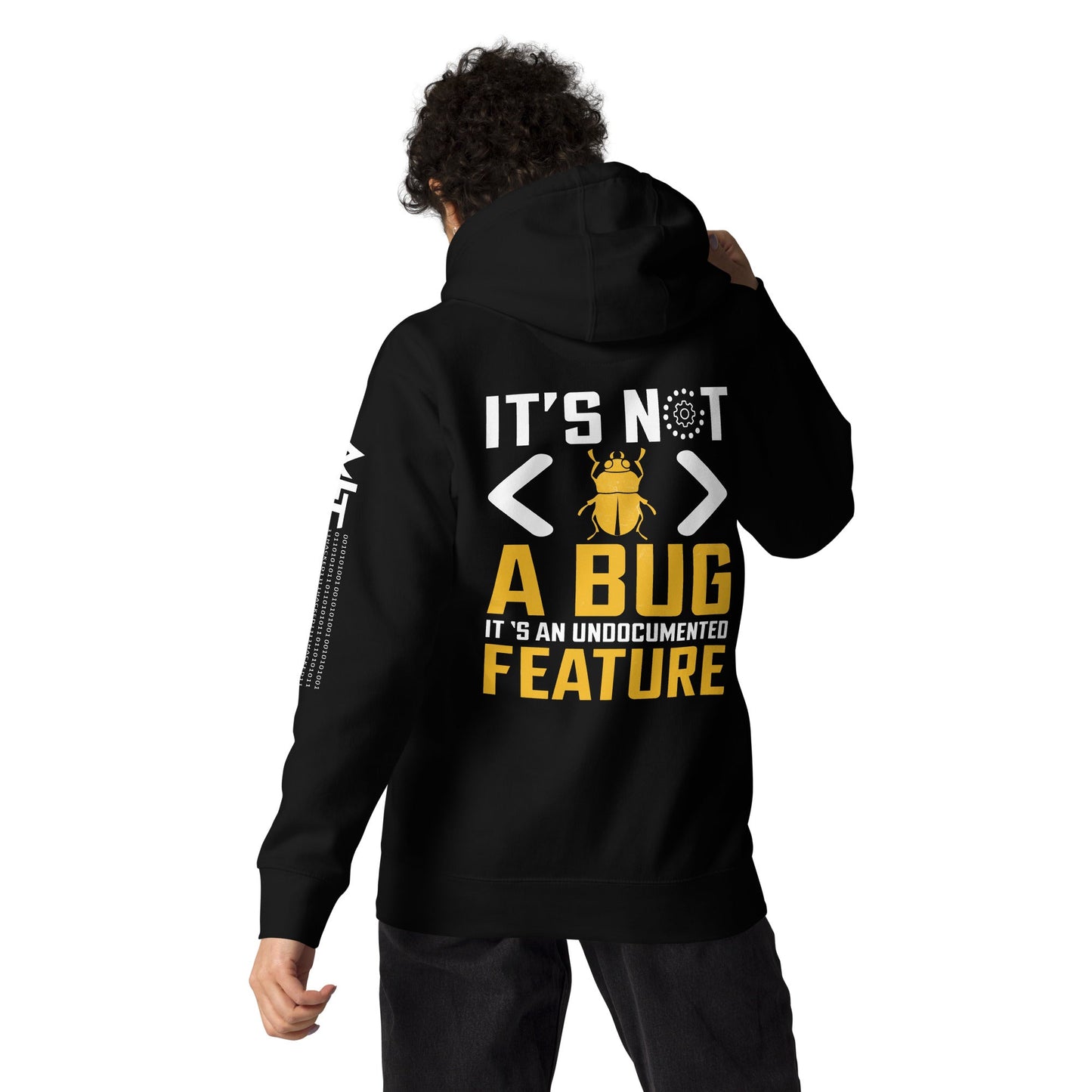 It's not a Bug - Unisex Hoodie ( Back Print ) by DarkByteGear