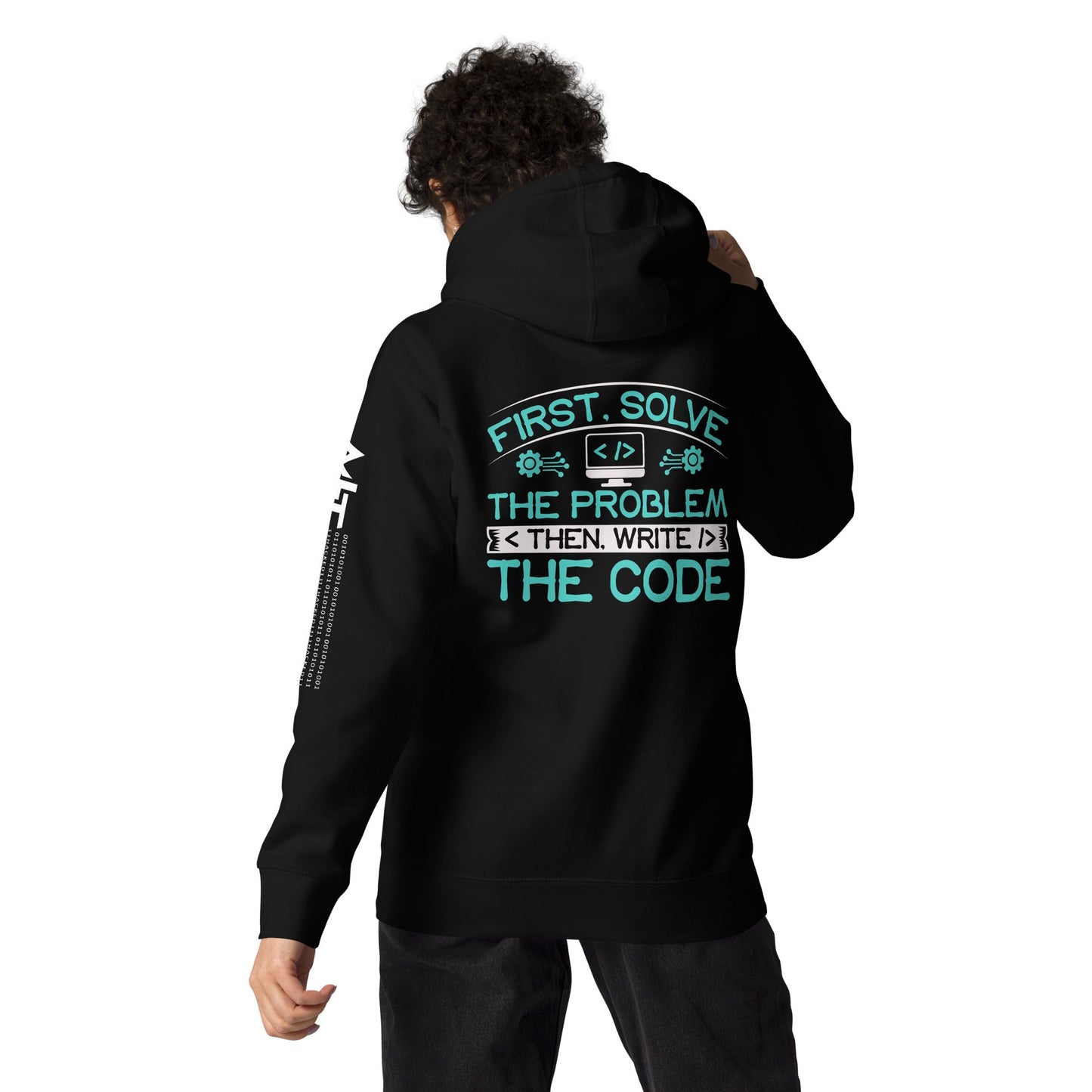 First, Solve the problem; then, Write the code V4 - Unisex Hoodie ( Back Print ) by DarkByteGear