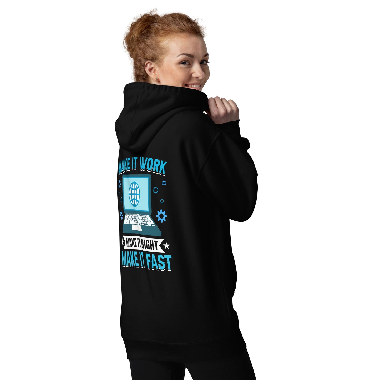 Make it work, make it right and make it fast Unisex Hoodie ( Back Print ) by DarkByteGear