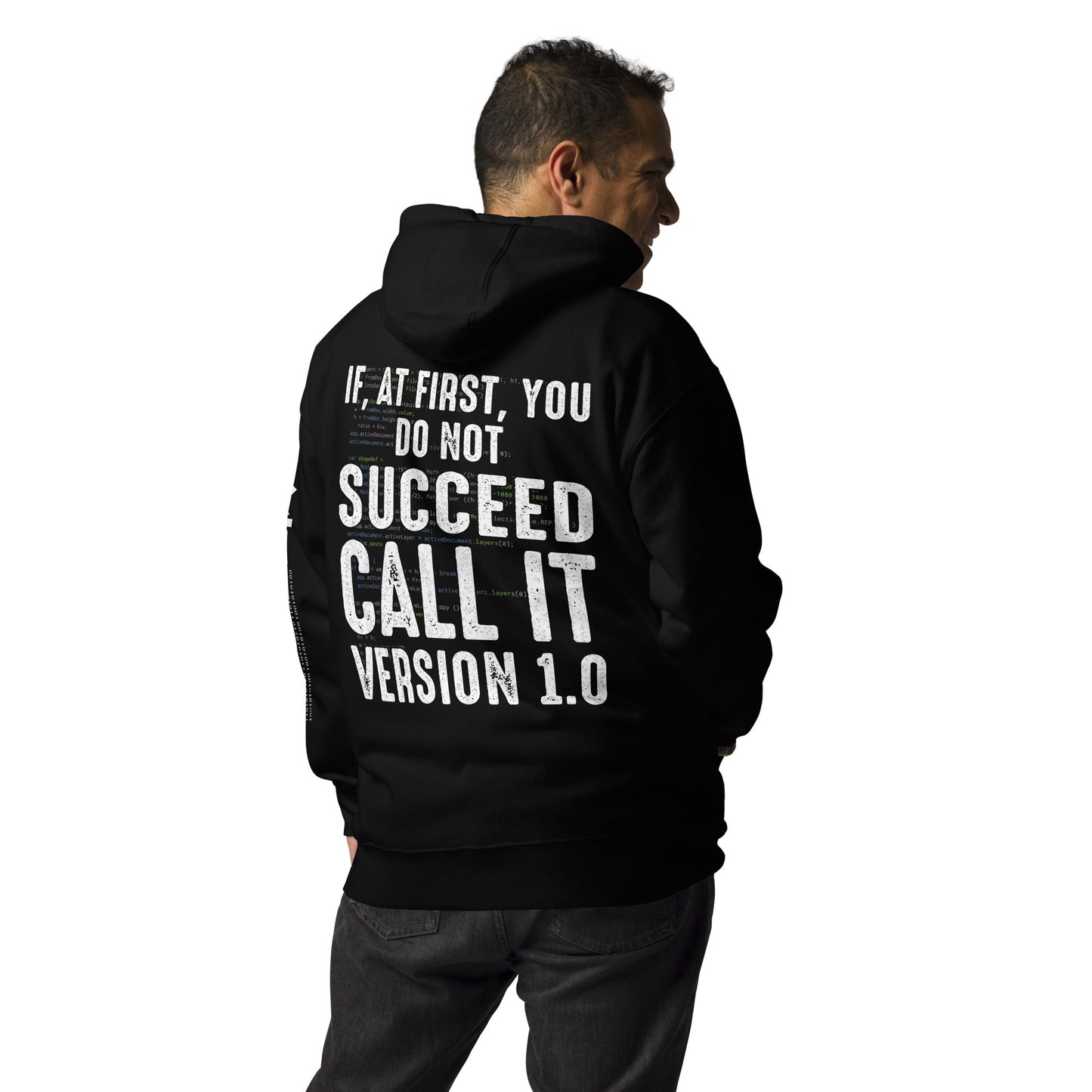 If Not Succeed, Call it Version 1.0 Unisex Hoodie ( Back Print ) by DarkByteGear