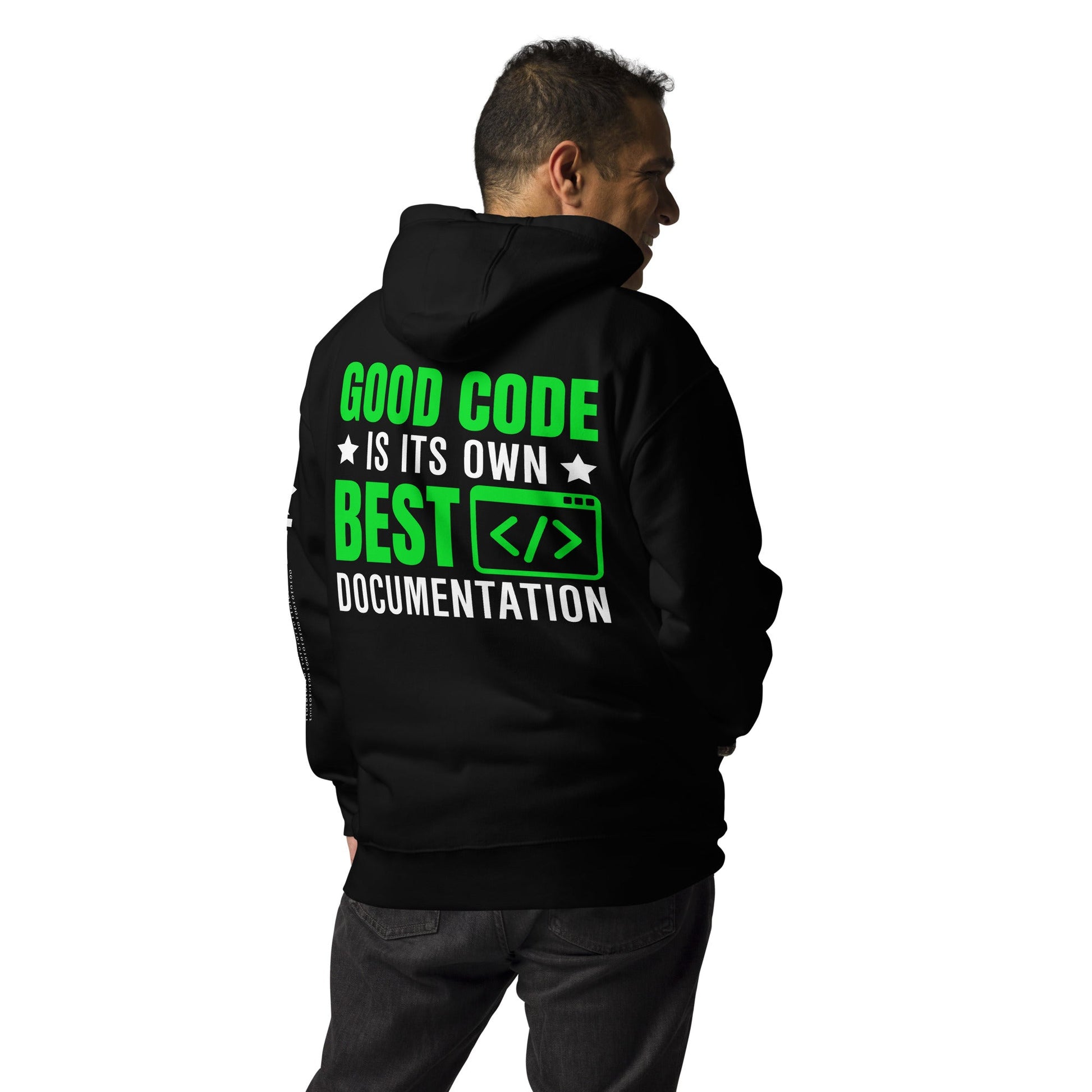 Good Code is in its own best documentationUnisex Hoodie by DarkByteGear