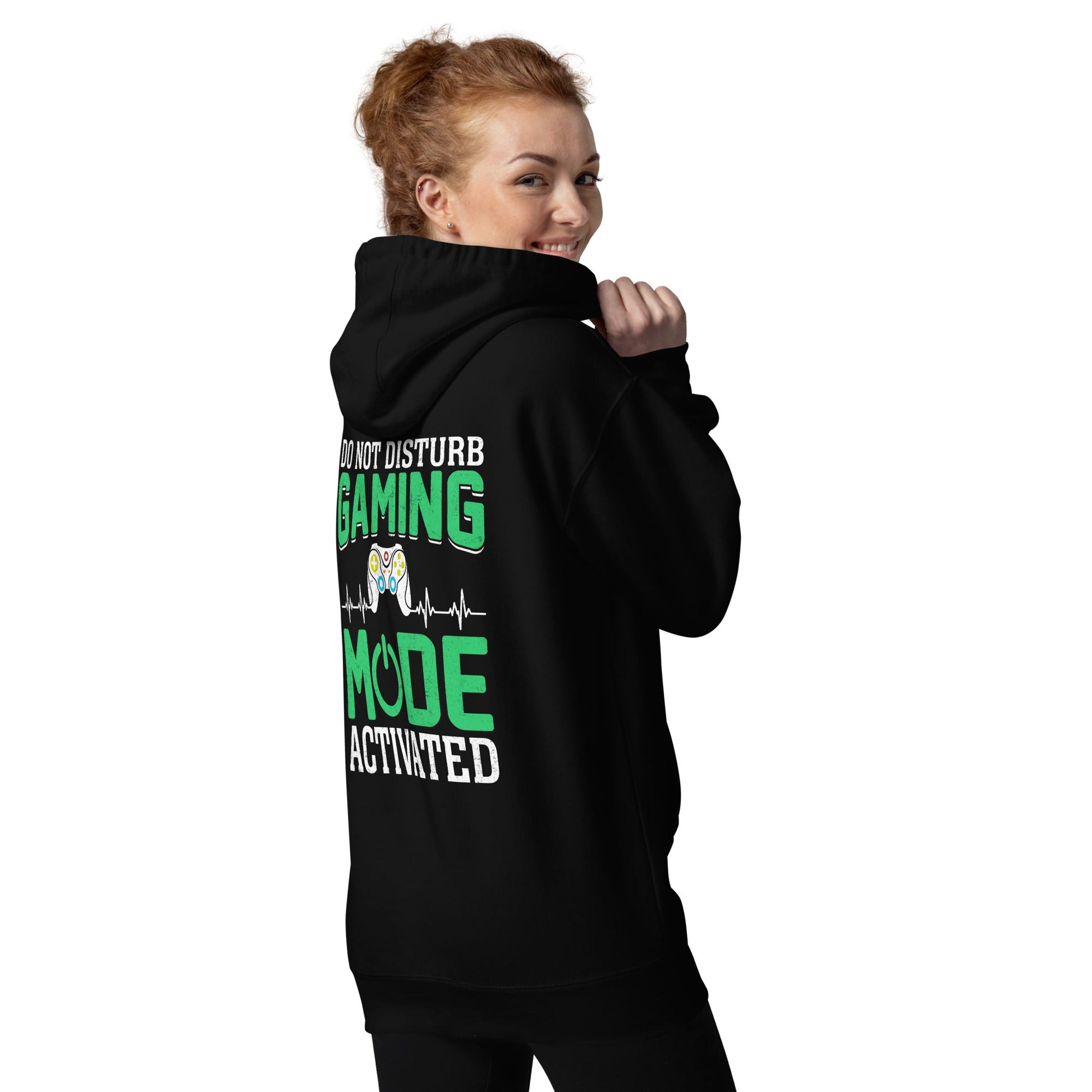 Do not Disturb, Gaming Mode On - Unisex Hoodie ( Back Print ) by DarkByteGear