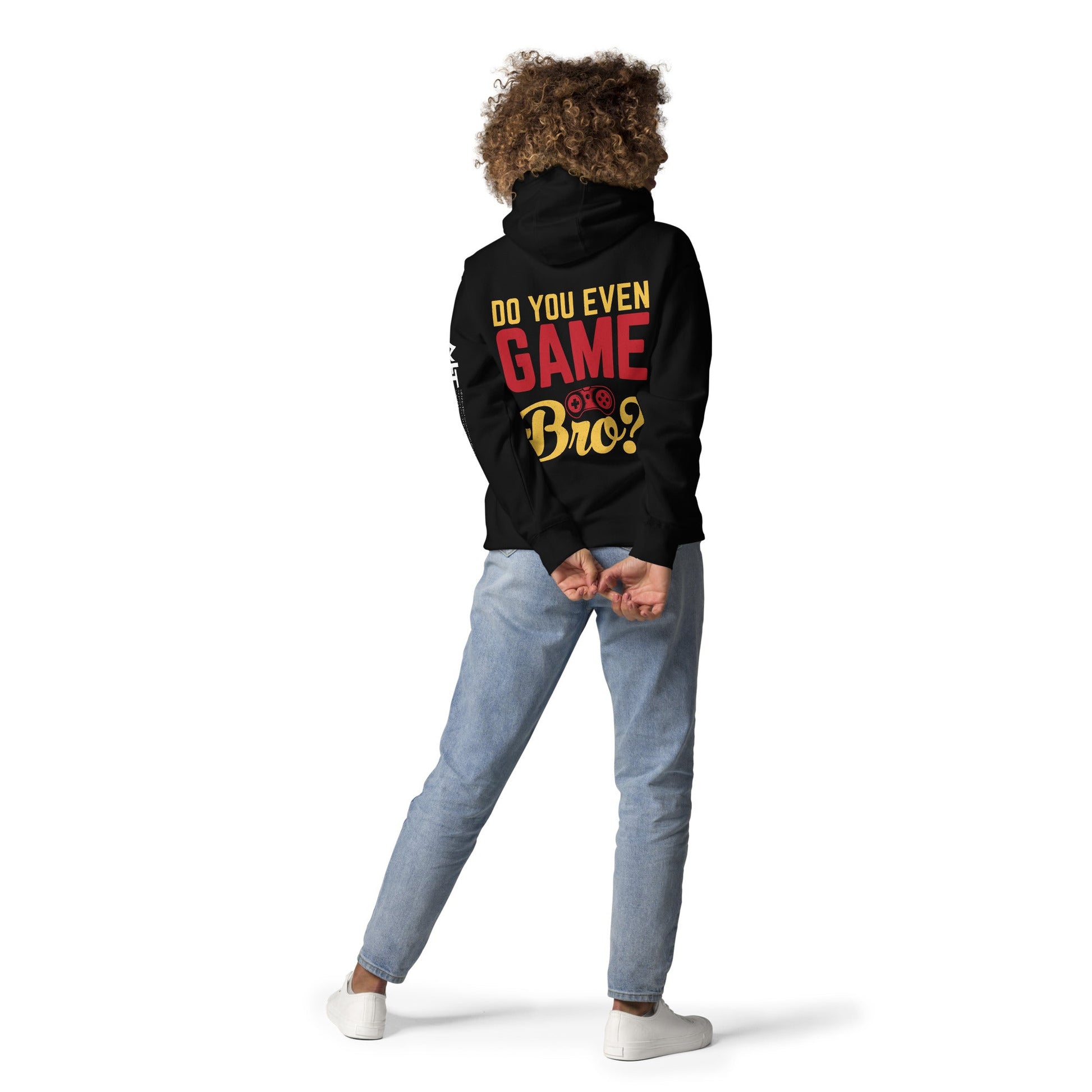 Do you even Game Bro Unisex Hoodie ( Back Print ) by DarkByteGear