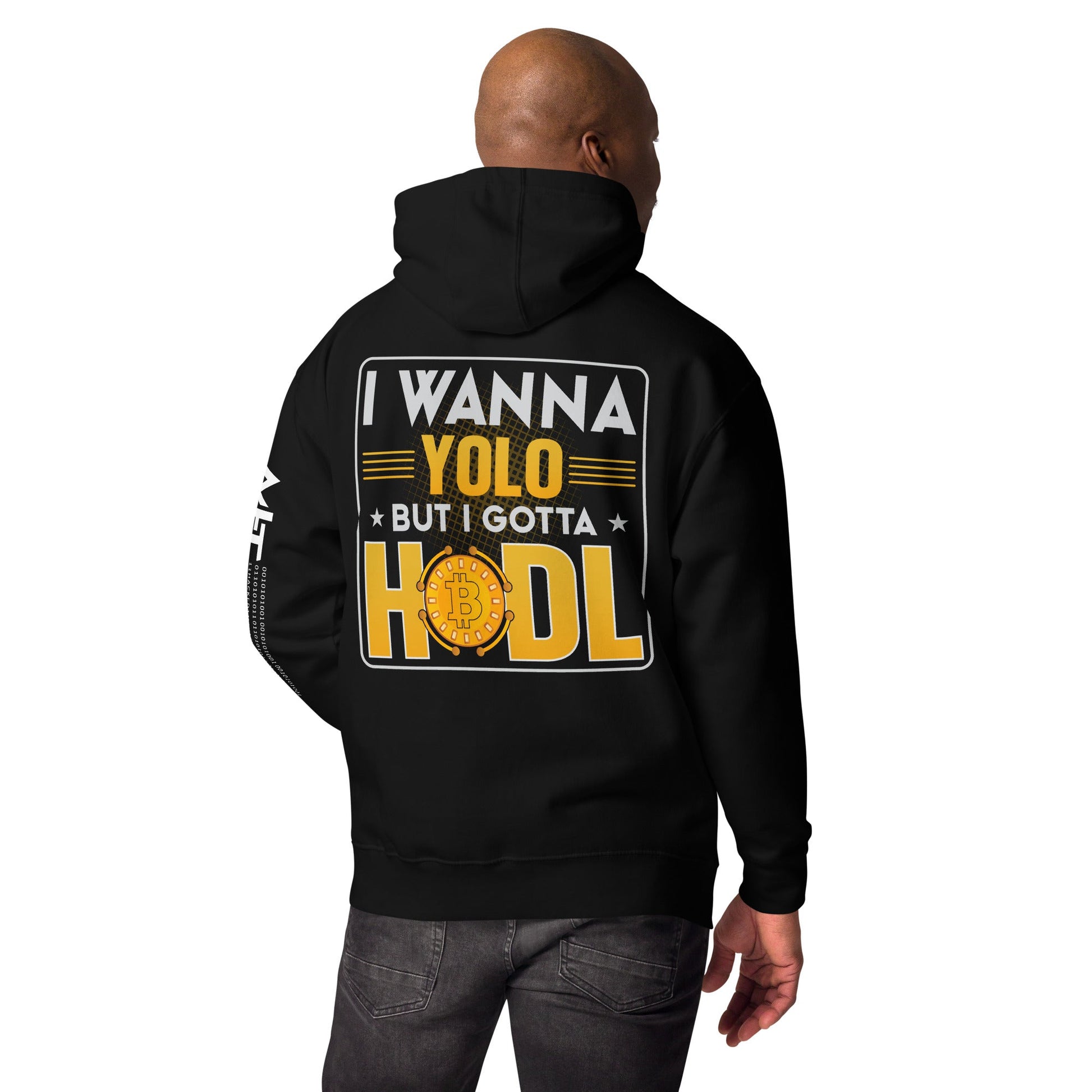 I wanna YOLO but I gotta HODL Unisex Hoodie ( Back Print ) by DarkByteGear