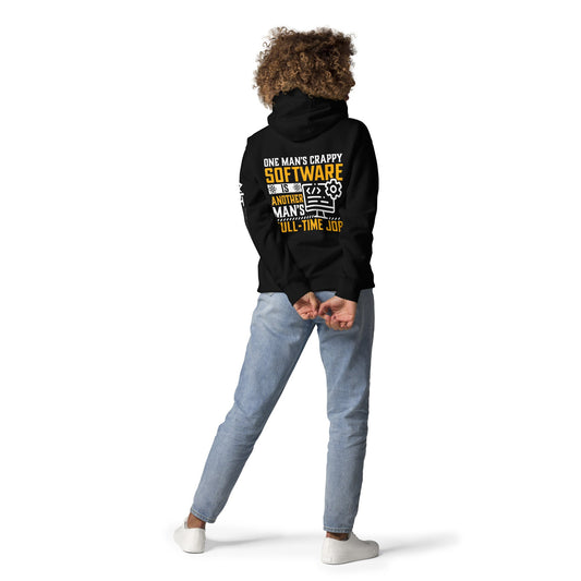 One man's Crappy Software is - Unisex Hoodie ( Back Print ) by DarkByteGear