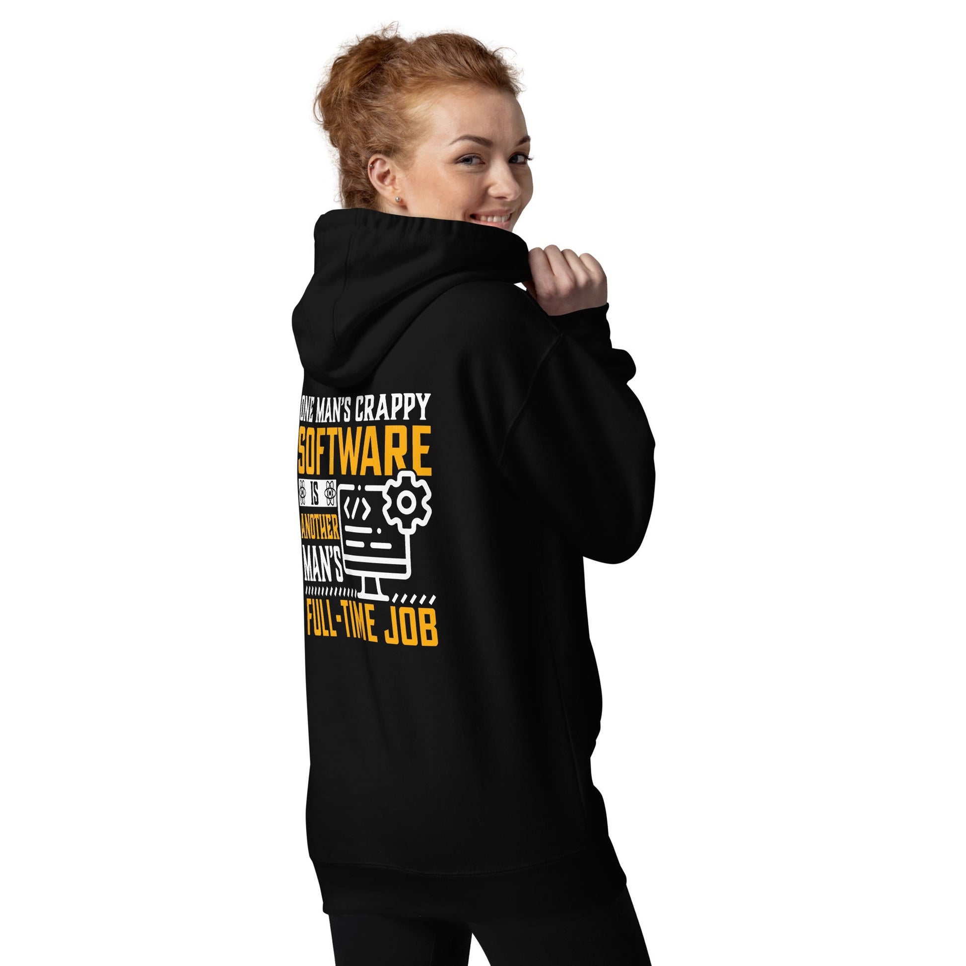 One man's Crappy Software is - Unisex Hoodie ( Back Print ) by DarkByteGear