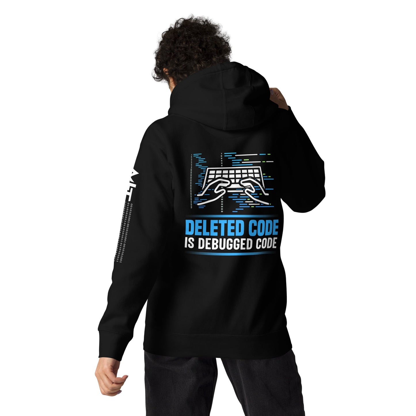 Deleted Code is Debugged Code Unisex Hoodie ( Back Print ) by DarkByteGear