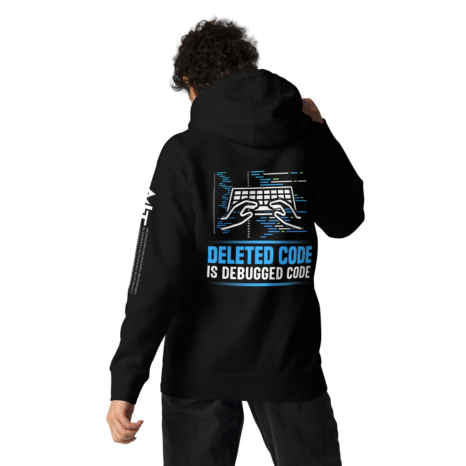 Deleted Code is Debugged Code Unisex Hoodie ( Back Print ) by DarkByteGear