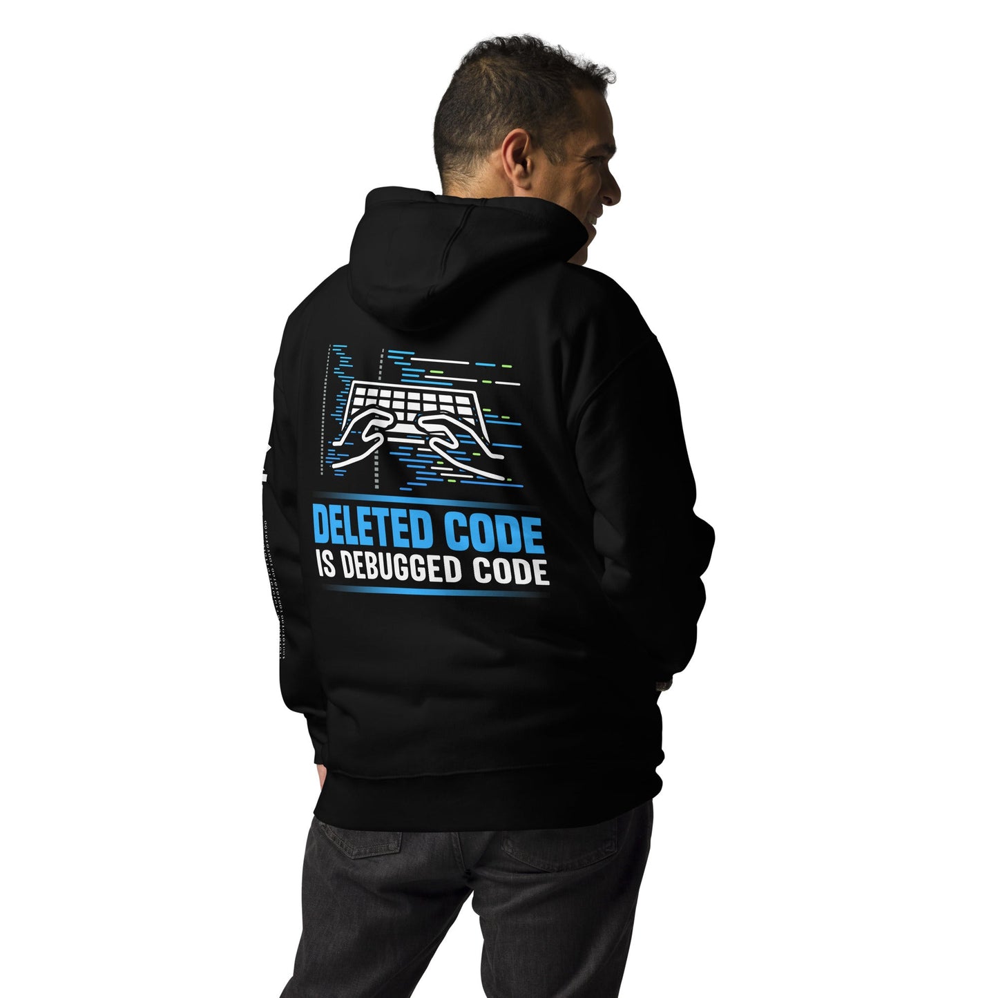 Deleted Code is Debugged Code Unisex Hoodie ( Back Print ) by DarkByteGear