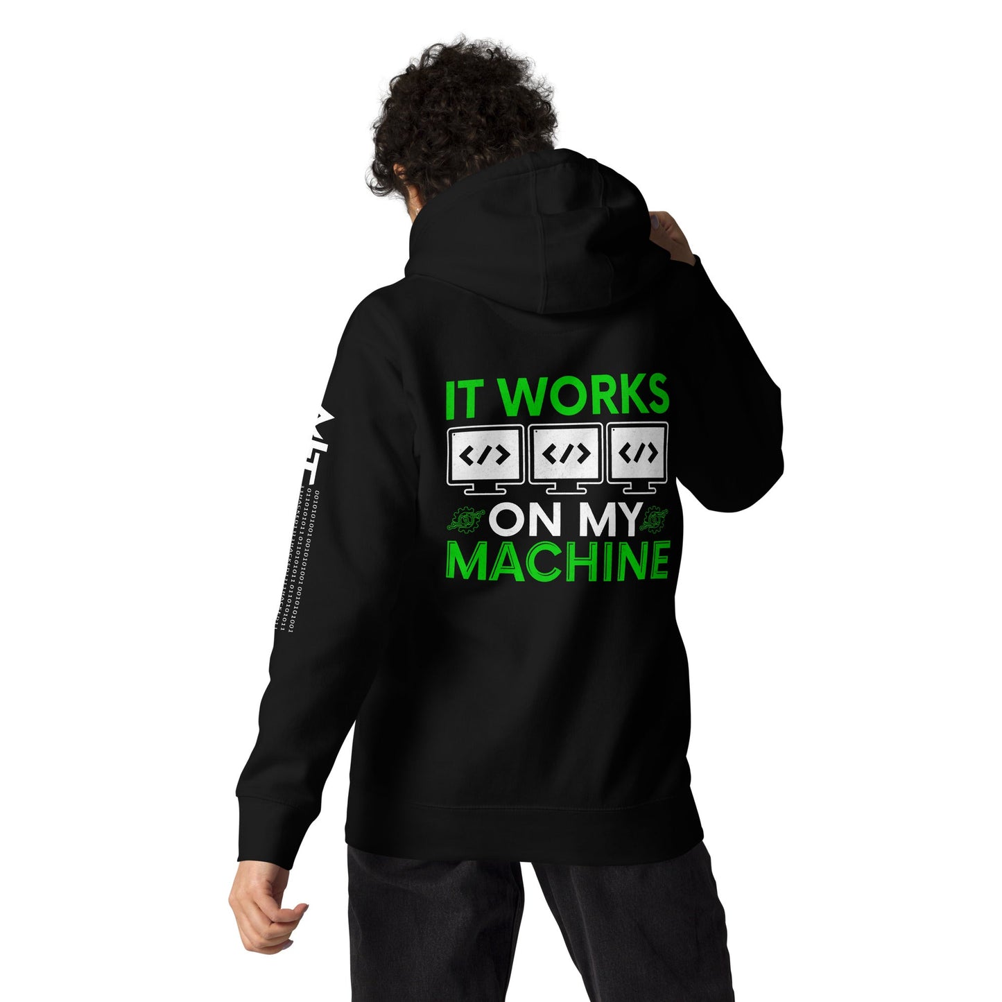 It Works on my Machine Unisex Hoodie ( Back Print ) by DarkByteGear