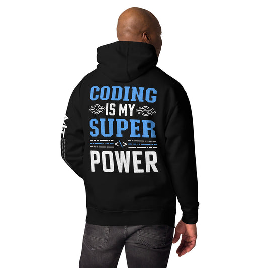 Coding is My Super Power Unisex Hoodie( Back Print ) by DarkByteGear