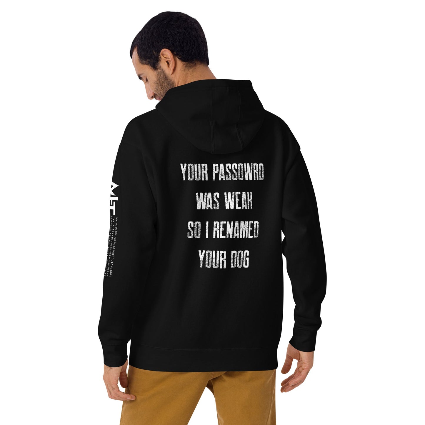 Your Password was Weak - Unisex Hoodie ( Back Print ) by DarkByteGear
