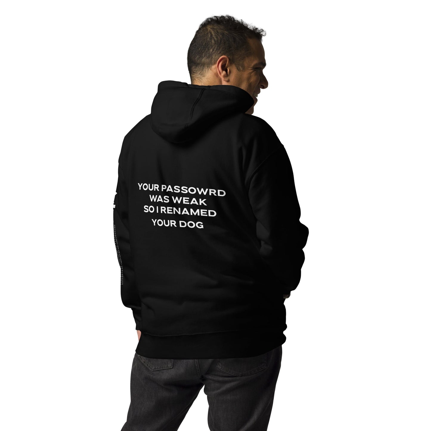 Your Password was Weak - V1 Unisex Hoodie ( Back Print ) by DarkByteGear