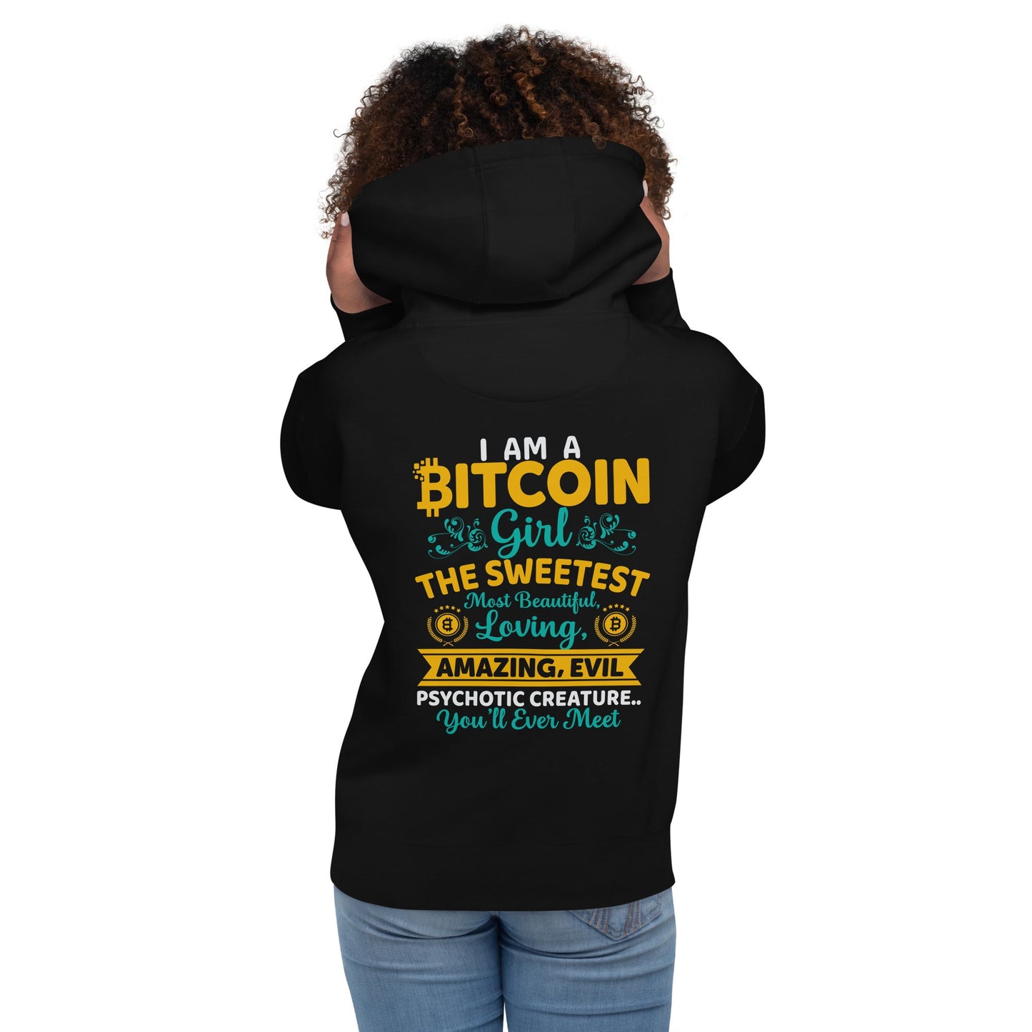 I am a Bitcoin Girl, the sweetest - Unisex Hoodie ( Back Print ) by DarkByteGear