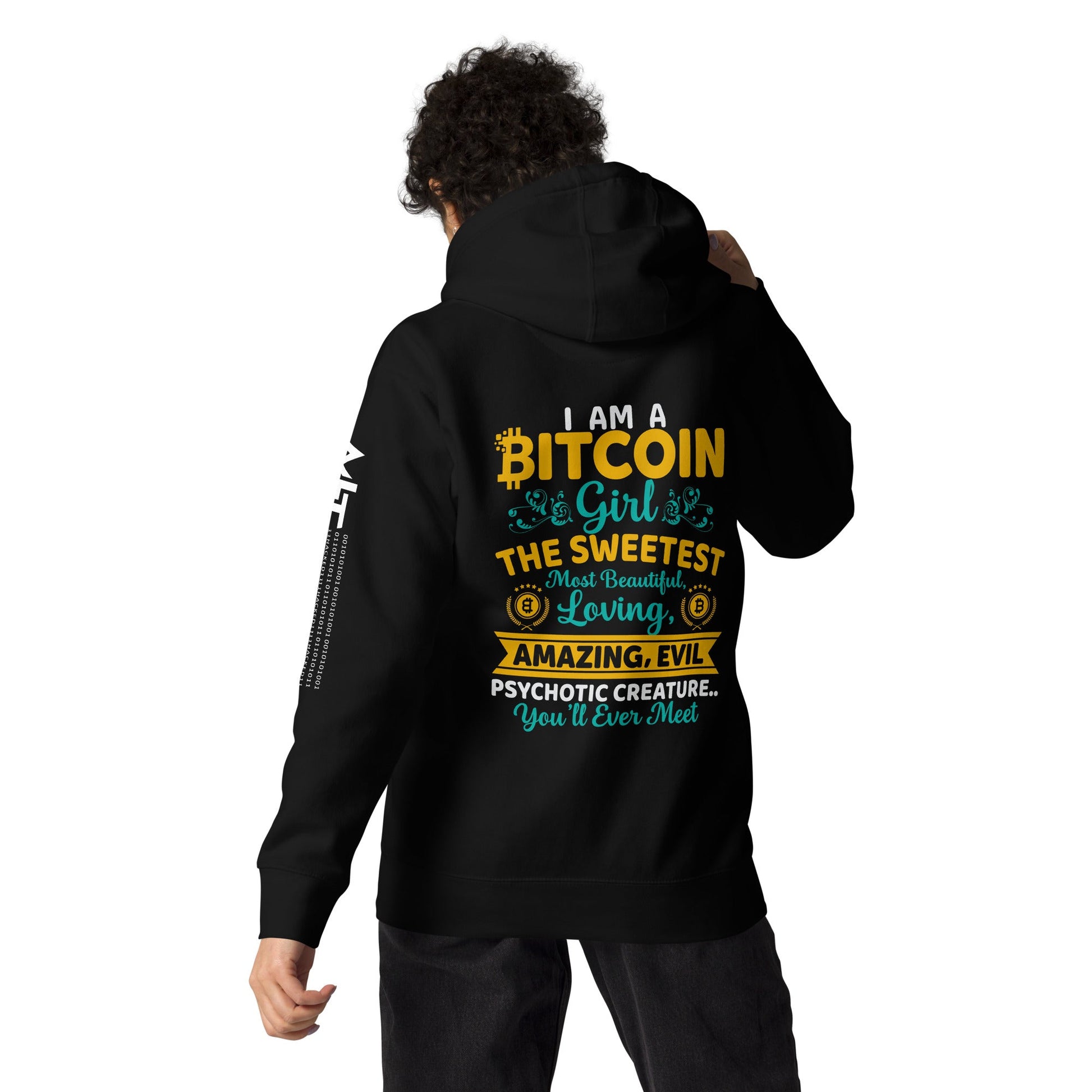 I am a Bitcoin Girl, the sweetest - Unisex Hoodie ( Back Print ) by DarkByteGear
