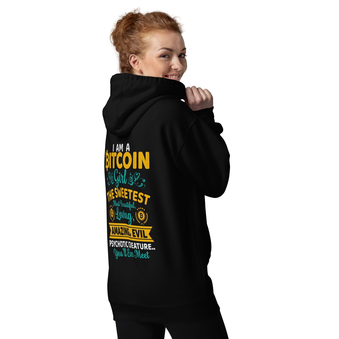 I am a Bitcoin Girl, the sweetest - Unisex Hoodie ( Back Print ) by DarkByteGear