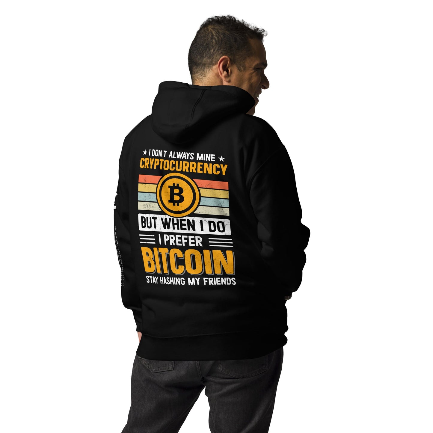 I don't always Mine Cryptocurrency - Unisex Hoodie ( Back Print ) by DarkByteGear