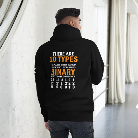 There are always 10 Types of People in this World - Unisex Hoodie ( Back Print ) by DarkByteGear