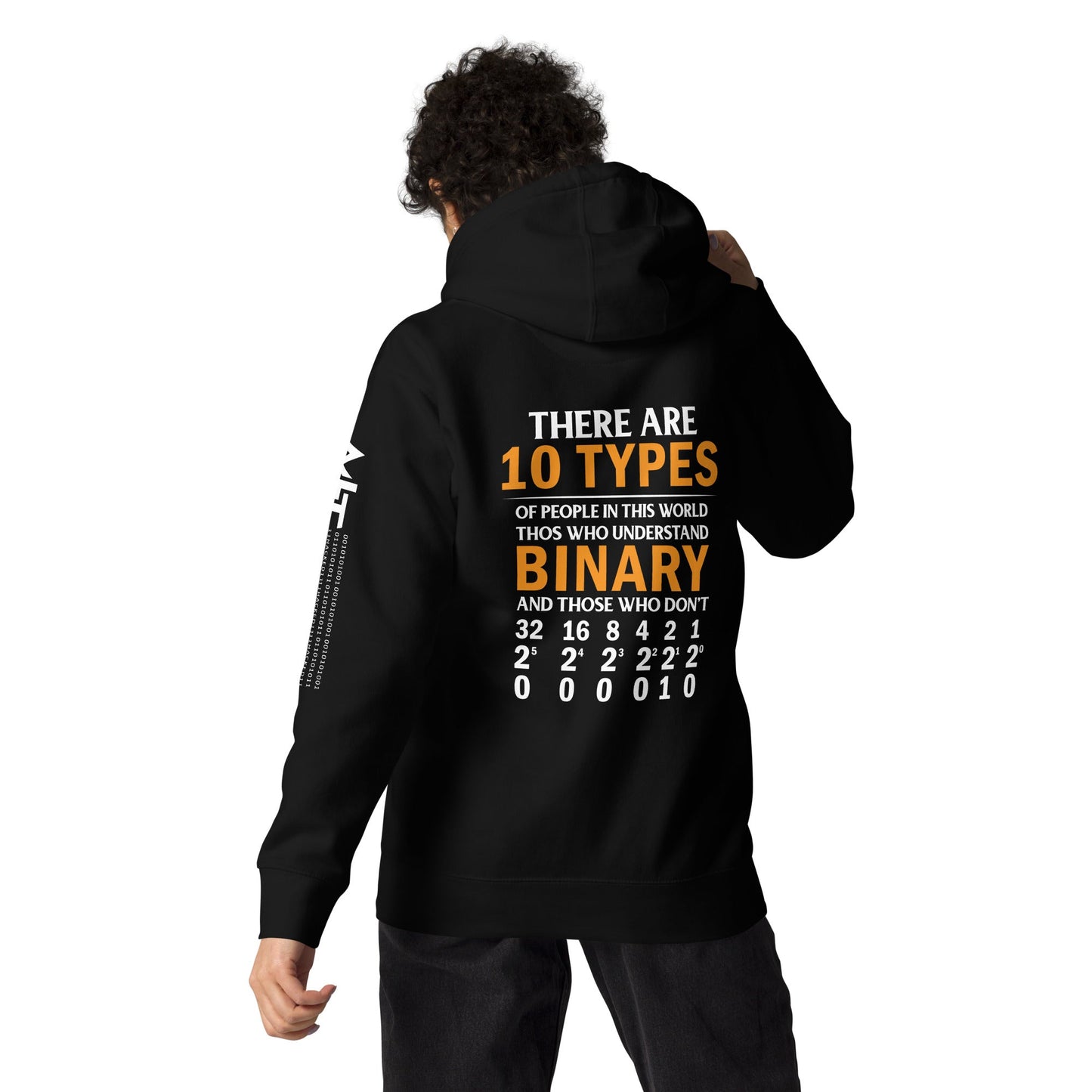 There are always 10 Types of People in this World - Unisex Hoodie ( Back Print ) by DarkByteGear