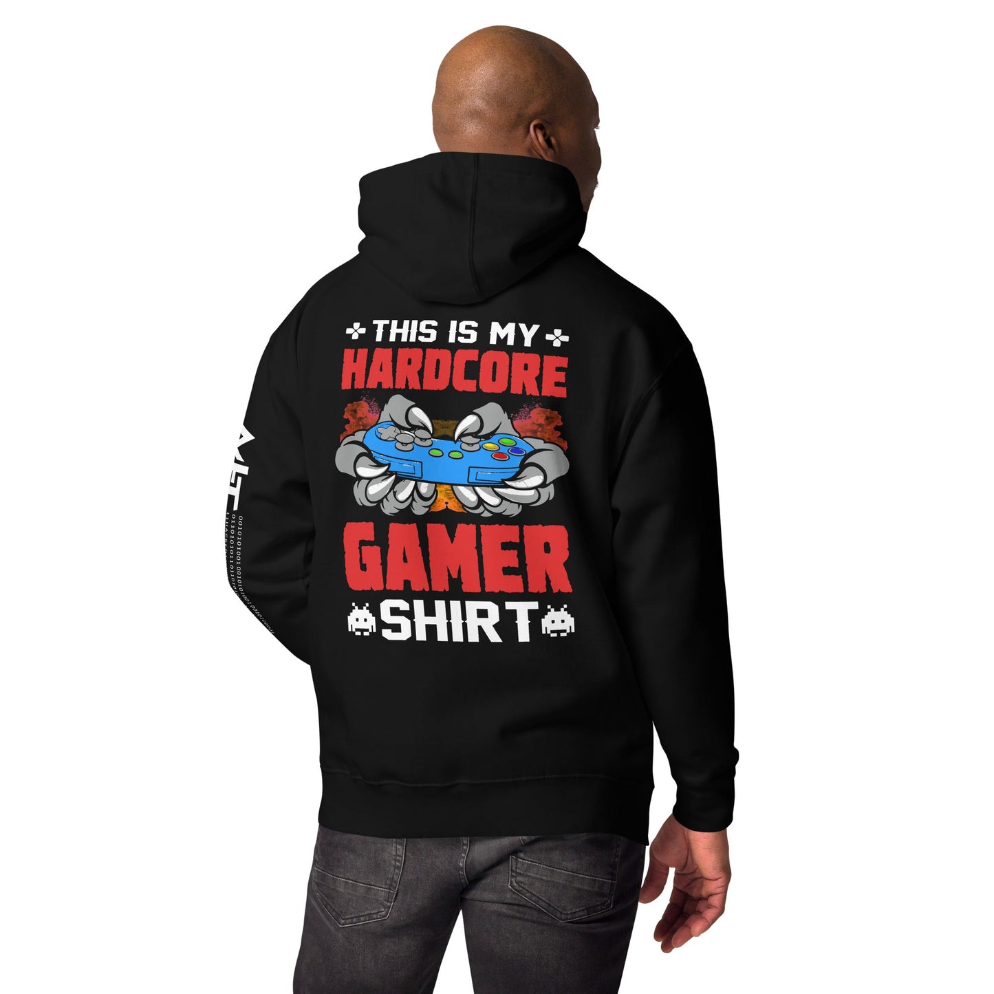 This is My Hardcore Gamer Shirt - Unisex Hoodie ( Back Print ) by DarkByteGear